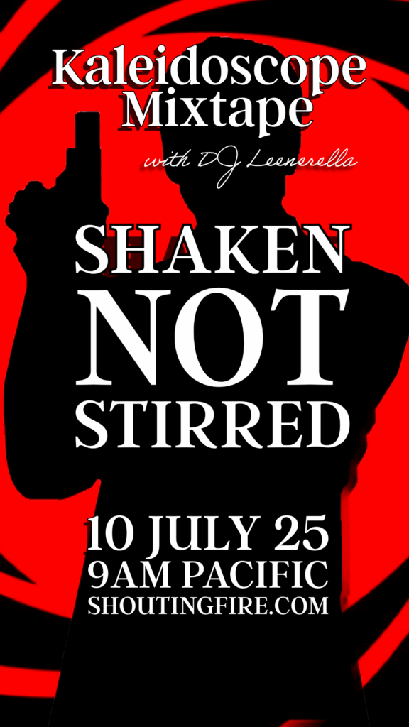 10 Jul 25 Shaken, Not Stirred