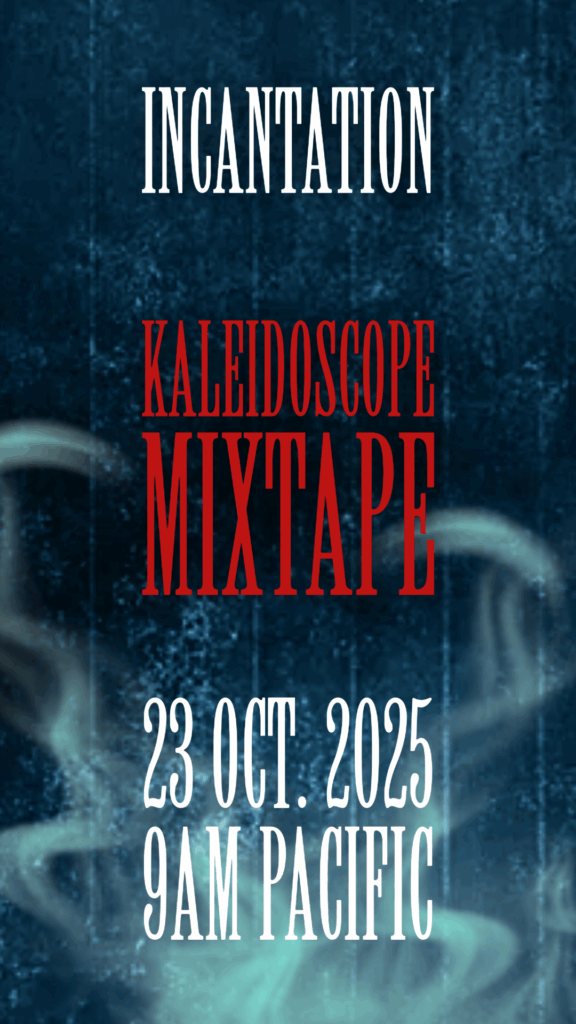 23 Oct 25 - Incantation